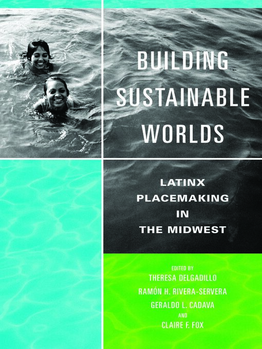 Title details for Building Sustainable Worlds by Theresa Delgadillo - Available